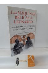 LAS MQUINAS BLICAS DE LEONARDO Y OTRAS HISTORIAS CIENTFICAS SOBRE CIENCIA Y GUERRA