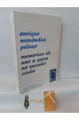 MEMORIAS DE UNO A QUIEN NO SUCEDI NADA