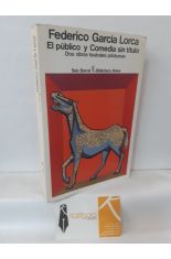 EL PBLICO Y COMEDIA SIN TTULO. DOS OBRAS TEATRALES PSTUMAS