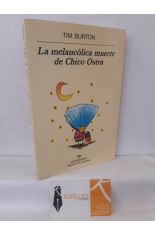 LA MELANCLICA MUERTE DE CHICO OSTRA