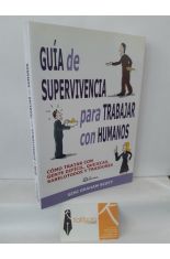 GUA DE SUPERVIVENCIA PARA TRABAJAR CON HUMANOS