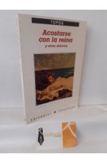 ACOSTARSE CON LA REINA. Y OTRAS DELICIAS