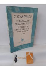 EL FANTASMA DE CANTERVILLE - EL CRIMEN DE LORD ARTHUR SAVILLE Y OTROS RELATOS