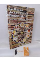 LA RUEDA DE LOS QUESOS DE CANTABRIA. EN LA MESA, EN LA COCINA Y LA DESPENSA