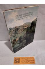CIEN AOS DE PINTURA EN CANTABRIA (1815-1915) FONDOS DE LA DIPUTACIN REGIONAL DE CANTABRIA