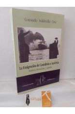 LA EMIGRACIN DE CANTABRIA A AMRICA. HOMBRES, MERCADERAS Y CAPITALES