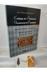 CATLOGO DEL PATRIMONIO DOCUMENTAL DE CANTABRIA. ARCHIVO GENERAL DE SIMANCAS