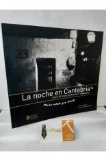 LA NOCHE EN CANTABRIA, CINCO DCADAS DE MARCHA Y TOMACOPAS