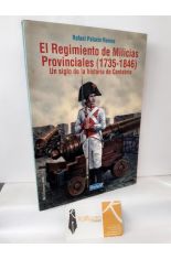 EL REGIMIENTO DE MILICIAS PROVINCIALES (1735-1846), UN SIGLO DE LA HISTORIA DE CANTABRIA