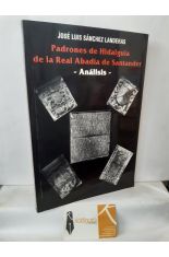 PADRONES DE HIDALGUA DE LA REAL ABADA DE SANTANDER, ANLISIS