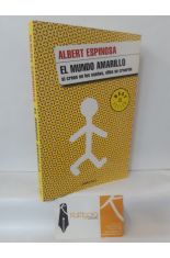 EL MUNDO AMARILLO. SI CREES EN LOS SUEOS, ELLOS SE CREARN