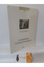 LA OTRA HUMANIDAD. LA EUROPA DE LOS NEANDERTALES