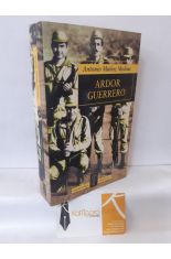 ARDOR GUERRERO. UNA MEMORIA MILITAR