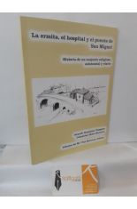 LA ERMITA, EL HOSPITAL Y EL PUENTE DE SAN MIGUEL