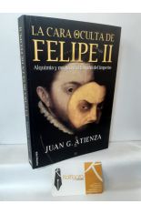LA CARA OCULTA DE FELIPE II. ALQUIMIA Y MAGIA EN LA ESPAA DEL IMPERIO
