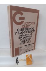 GUERREROS Y CAMPESINOS. DESARROLLO INICIAL DE LA ECONOMA EUROPEA (500-1200)