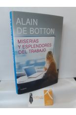 MISERIAS Y ESPLENDORES DEL TRABAJO