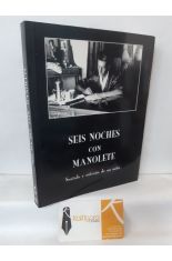 SEIS NOCHES CON MANOLETE. SENTIDO Y ENTRAA DE UN MITO