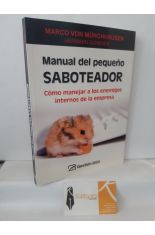 MANUAL DEL PEQUEO SABOTEADOR. CMO MANEJAR A LOS ENEMIGOS INTERNOS DE LA EMPRESA