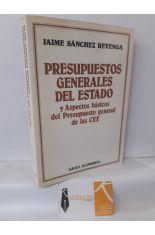 PRESUPUESTOS GENERALES DEL ESTADO Y ASPECTOS BÁSICOS DEL PRESUPUESTO GENERAL DE LAS CEE