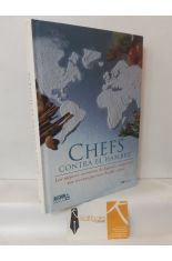 CHEFS CONTRA EL HAMBRE. LAS RECETAS DE LOS MEJORES COCINEROS DE ESPAA