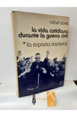 LA VIDA COTIDIANA DURANTE LA GUERRA CIVIL 1. LA ESPAA NACIONAL