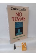NO TEMAS. LOS MIEDOS IMPIDEN VIVIR