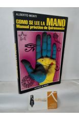 CMO SE LEE LA MANO. MANUAL PRCTICO DE QUIROMANCIA