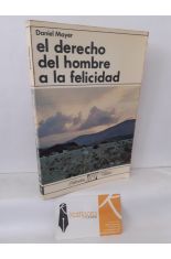 SOCIALISMO: EL DERECHO DEL HOMBRE A LA FELICIDAD