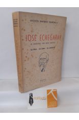 JOS ECHEGARAY (EL MADRILEO TRES VECES FAMOSO) SU VIDA, SU OBRA, SU AMBIENTE