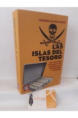 LAS ISLAS DEL TESORO. LOS PARASOS FISCALES Y LOS HOMBRES QUE SE ROBARON EL MUNDO