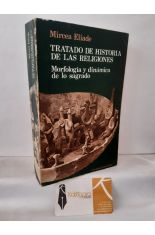 TRATADO DE HISTORIA DE LAS RELIGIONES. MORFOLOGA DINMICA DE LO SAGRADO