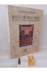JESÚS DE NAZARET. SU VIDA, SU ÉPOCA, SUS ENSEÑANZAS