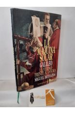 LA MÁQUINA SOLAR. GALILEO, LA VERDAD FRENTE AL DOGMA