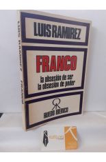 FRANCO. LA OBSESIN DE SER, LA OBSESIN DE PODER