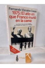 1975 EL AO EN QUE FRANCO MURI EN LA CAMA (DEDICADO)