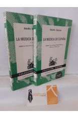 LA MSICA DE ESPAA (2 TOMOS: CUEVAS PREHISTRICAS A SIGLO XVI + S XVI A MANUEL DE FALLA)