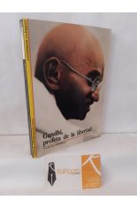 GANDHI, PROFETA DE LA LIBERTAD