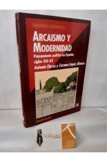 ARCASMO Y MODERNIDAD. PENSAMIENTO POLTICO EN ESPAA, SIGLOS XIX-XX
