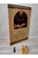 FINIS GLORIAE MUNDI