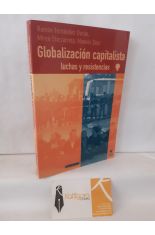 GLOBALIZACIÓN CAPITALISTA. LUCHAS Y RESISTENCIAS