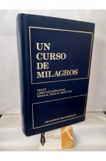 UN CURSO DE MILAGROS. TEXTO, LIBRO DE EJERCICIOS, MANUAL PARA EL MAESTRO