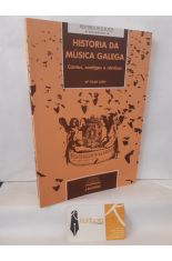 HISTORIA DA MSICA GALEGA. CANTOS, CANTIGAS E CNTICOS