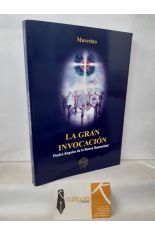 LA GRAN INVOCACIN. PIEDRA ANGULAR DE LA NUEVA HUMANIDAD