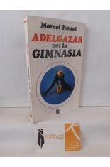 ADELGAZAR POR LA GIMNASIA