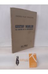 GUSTAV MAHLER. EL CANTOR DE LA DECADENCIA