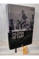 PILOTOS DE CAZA. LOS HROES DE LA BATALLA DE INGLATERRA
