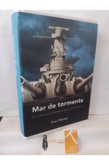 MAR DE TORMENTA. LA LTIMA GRAN CAMPAA NAVAL DE LA HISTORIA