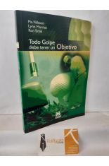 TODO GOLPE DEBE TENER UN OBJETIVO