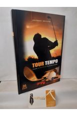 TOUR TEMPO. EL GRAN SECRETO DEL GOLF FINALMENTE REVELADO